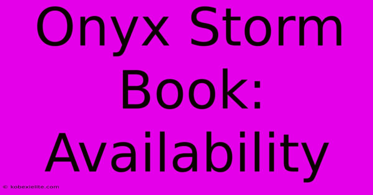 Onyx Storm Book: Availability