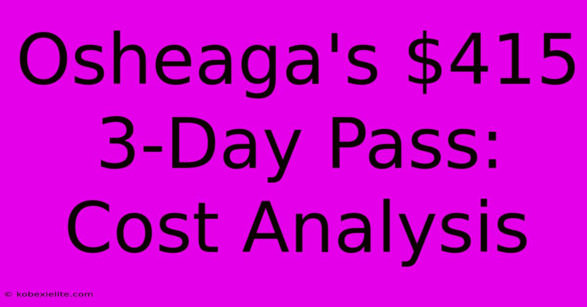 Osheaga's $415 3-Day Pass: Cost Analysis