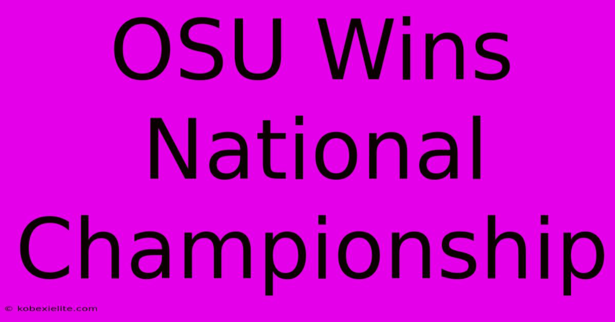 OSU Wins National Championship