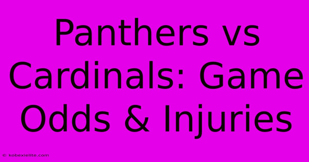 Panthers Vs Cardinals: Game Odds & Injuries