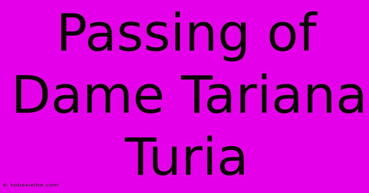 Passing Of Dame Tariana Turia