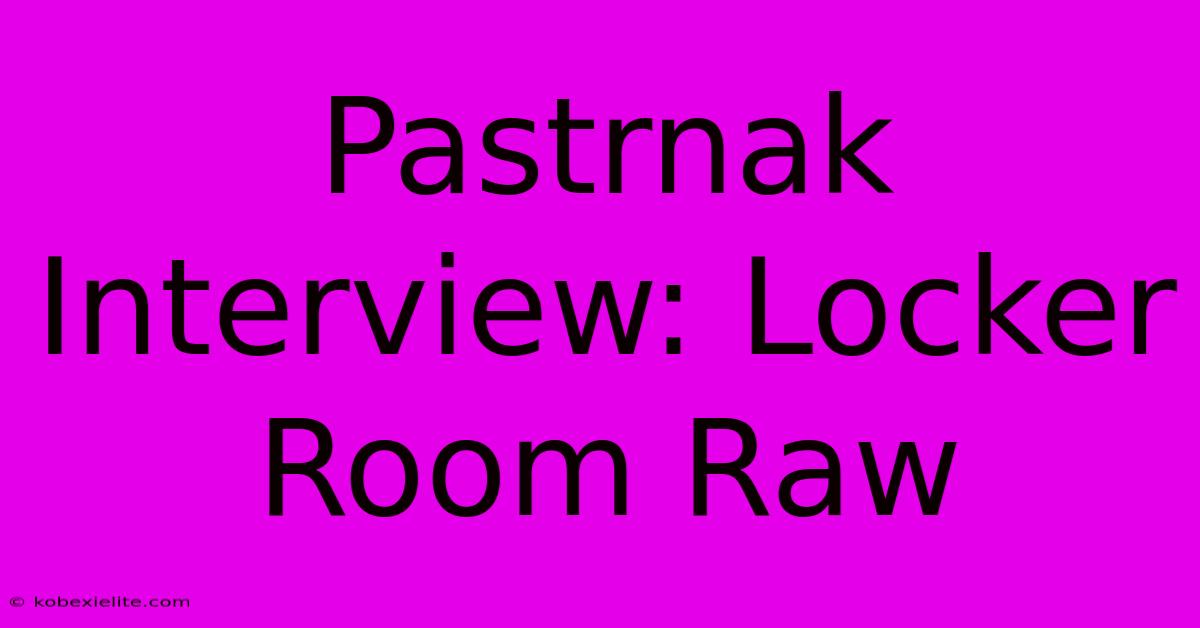 Pastrnak Interview: Locker Room Raw