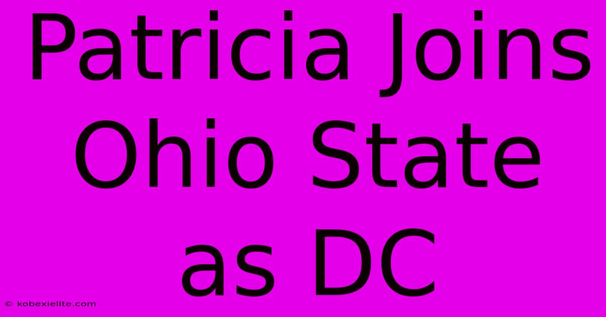 Patricia Joins Ohio State As DC