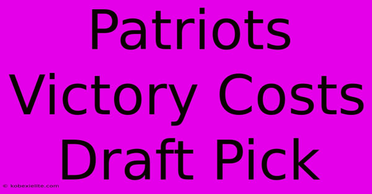 Patriots Victory Costs Draft Pick