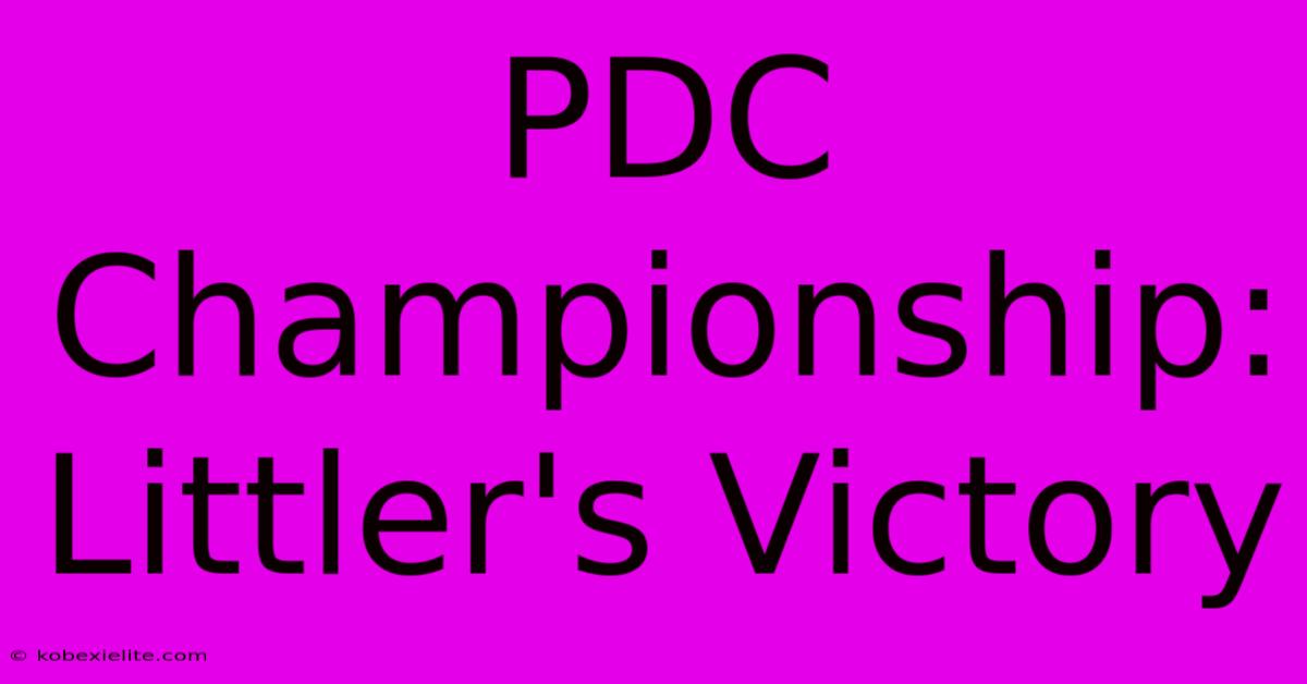 PDC Championship: Littler's Victory