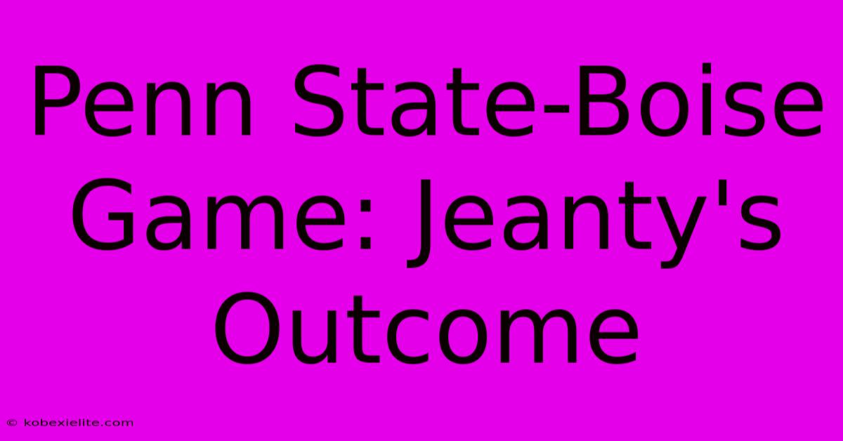 Penn State-Boise Game: Jeanty's Outcome