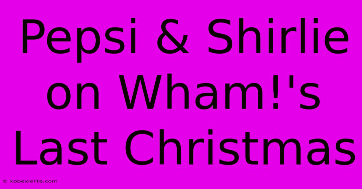 Pepsi & Shirlie On Wham!'s Last Christmas Pepsi & Shirlie On Wham!'s Last Christmas