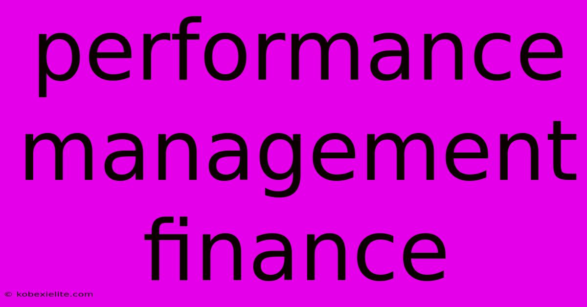 Performance Management Finance Performance Management Finance