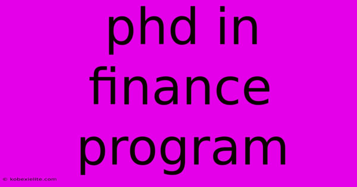 Phd In Finance Program Phd In Finance Program