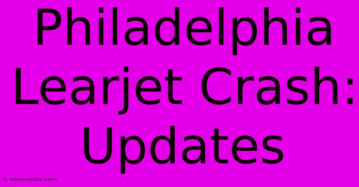 Philadelphia Learjet Crash: Updates