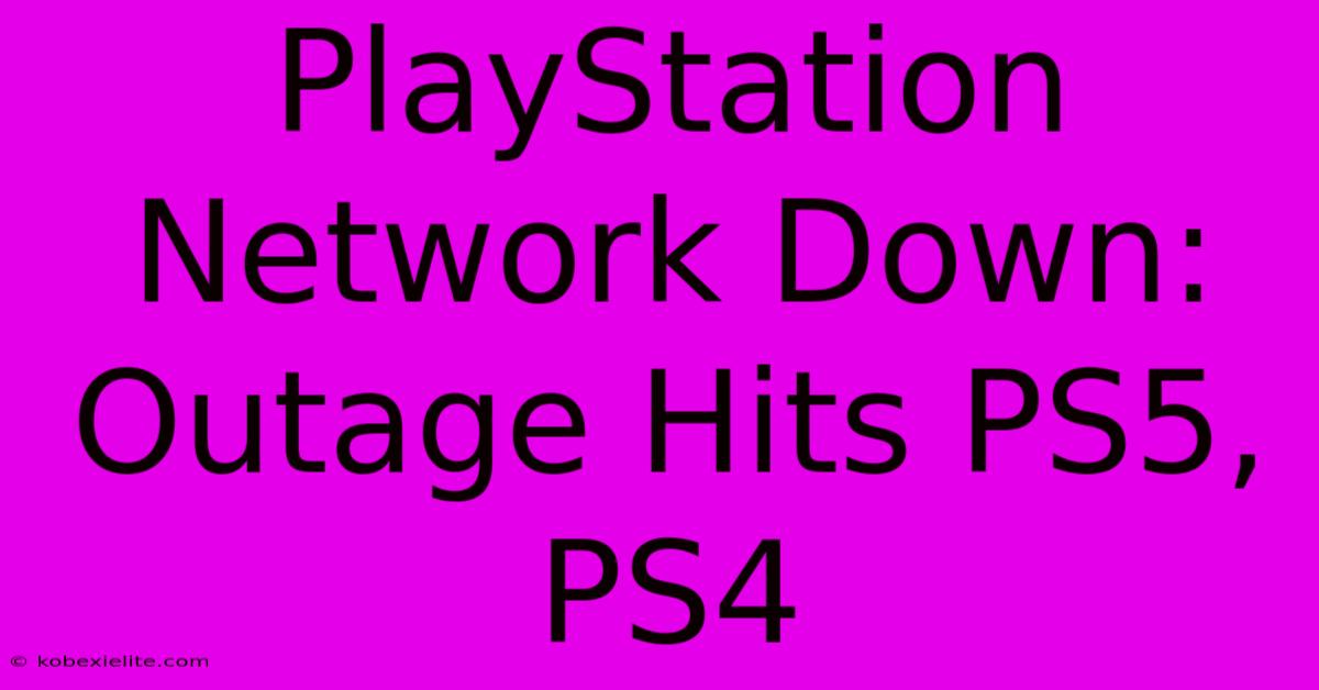 PlayStation Network Down: Outage Hits PS5, PS4