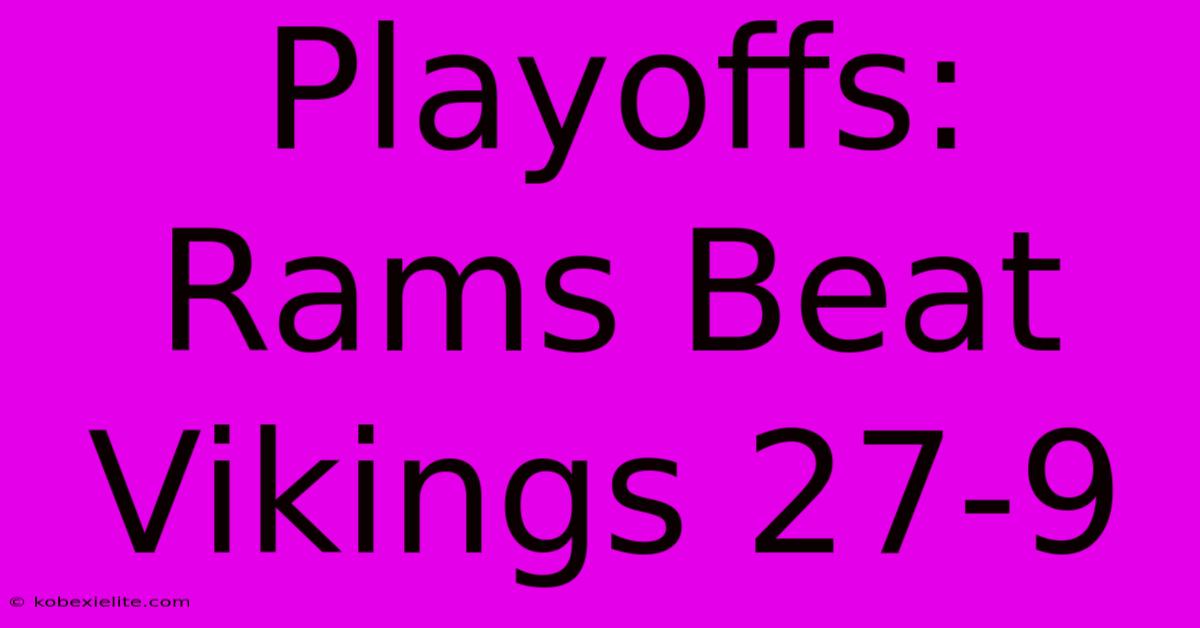 Playoffs: Rams Beat Vikings 27-9