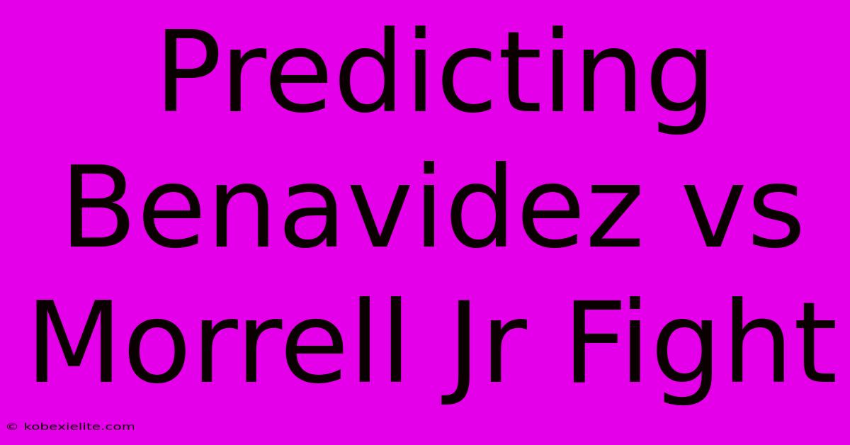 Predicting Benavidez Vs Morrell Jr Fight