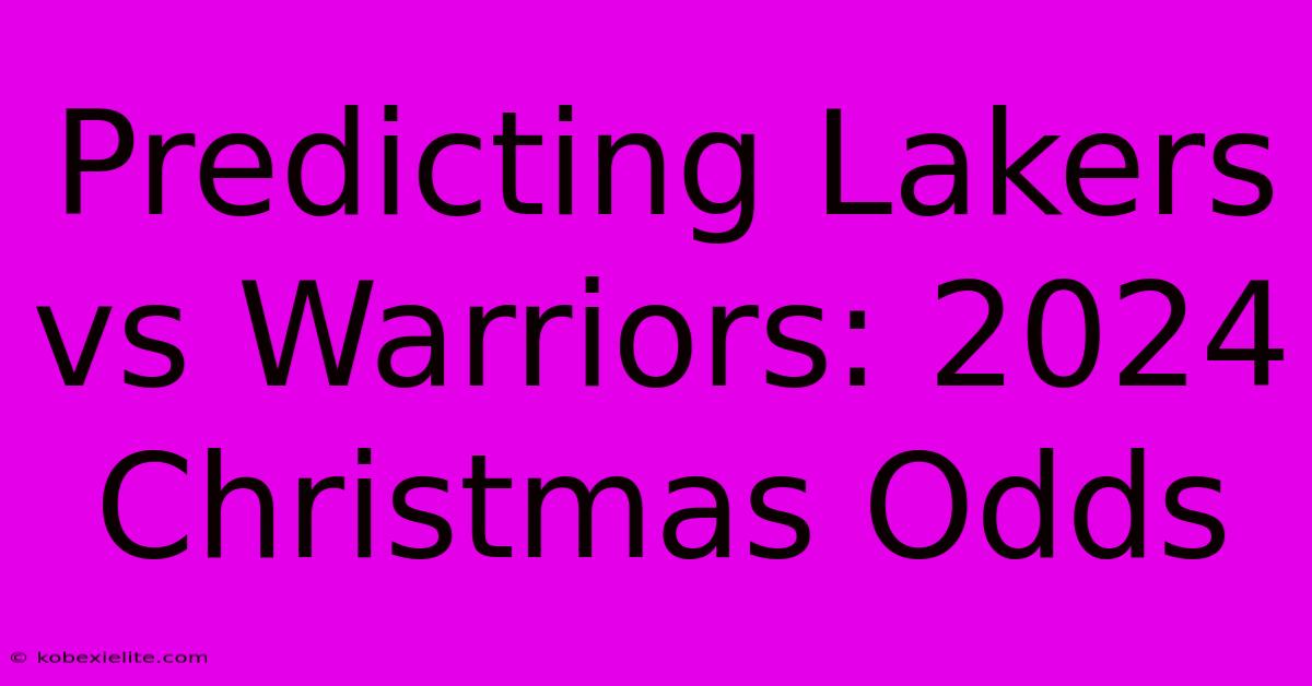 Predicting Lakers Vs Warriors: 2024 Christmas Odds