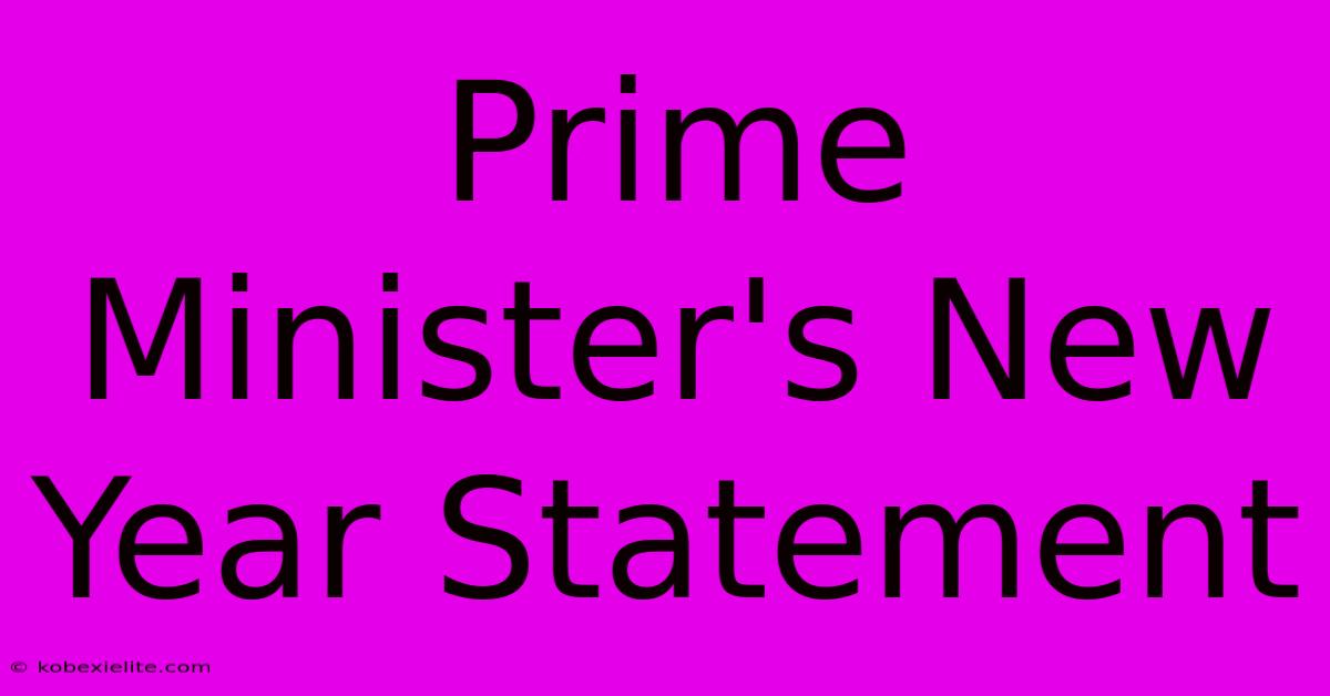 Prime Minister's New Year Statement