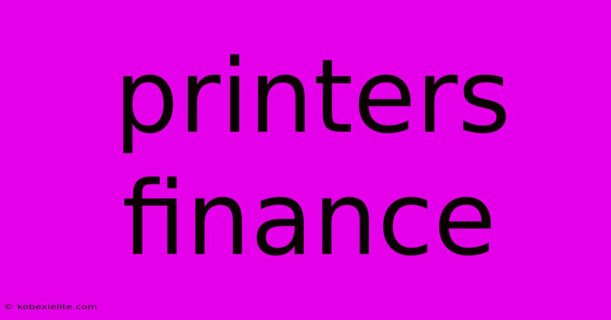Printers Finance Printers Finance