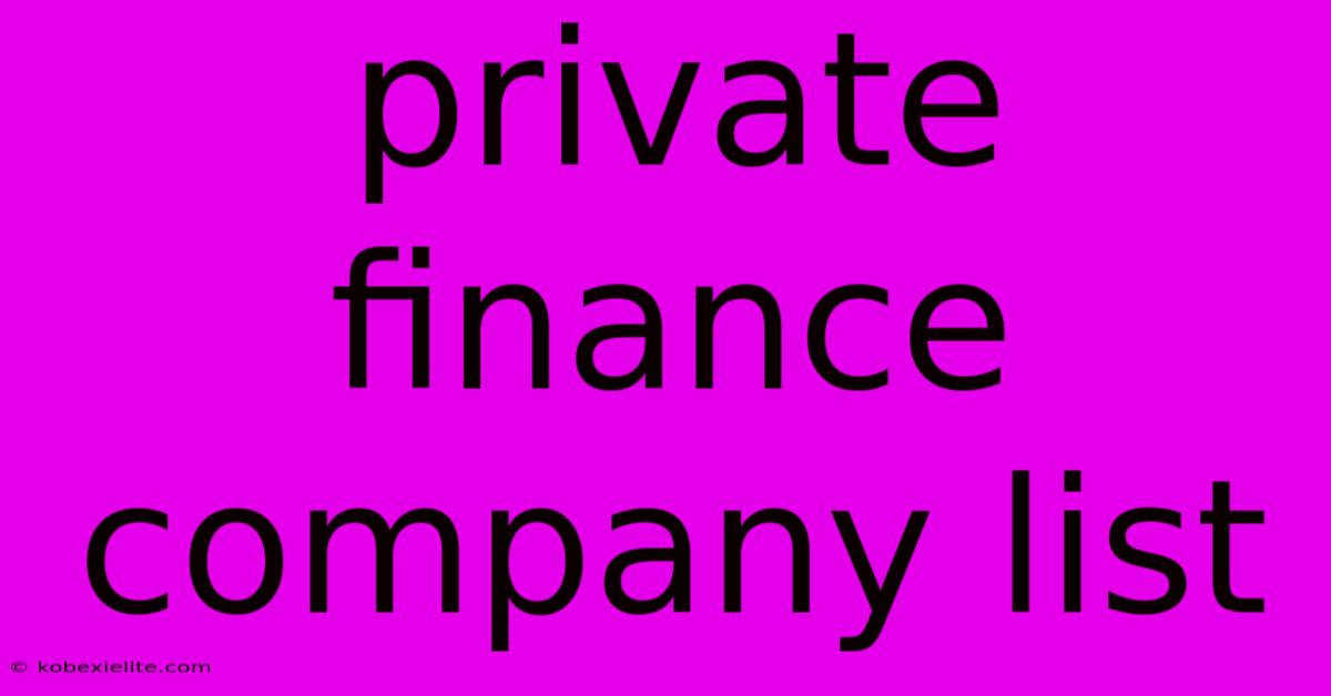 Private Finance Company List Private Finance Company List