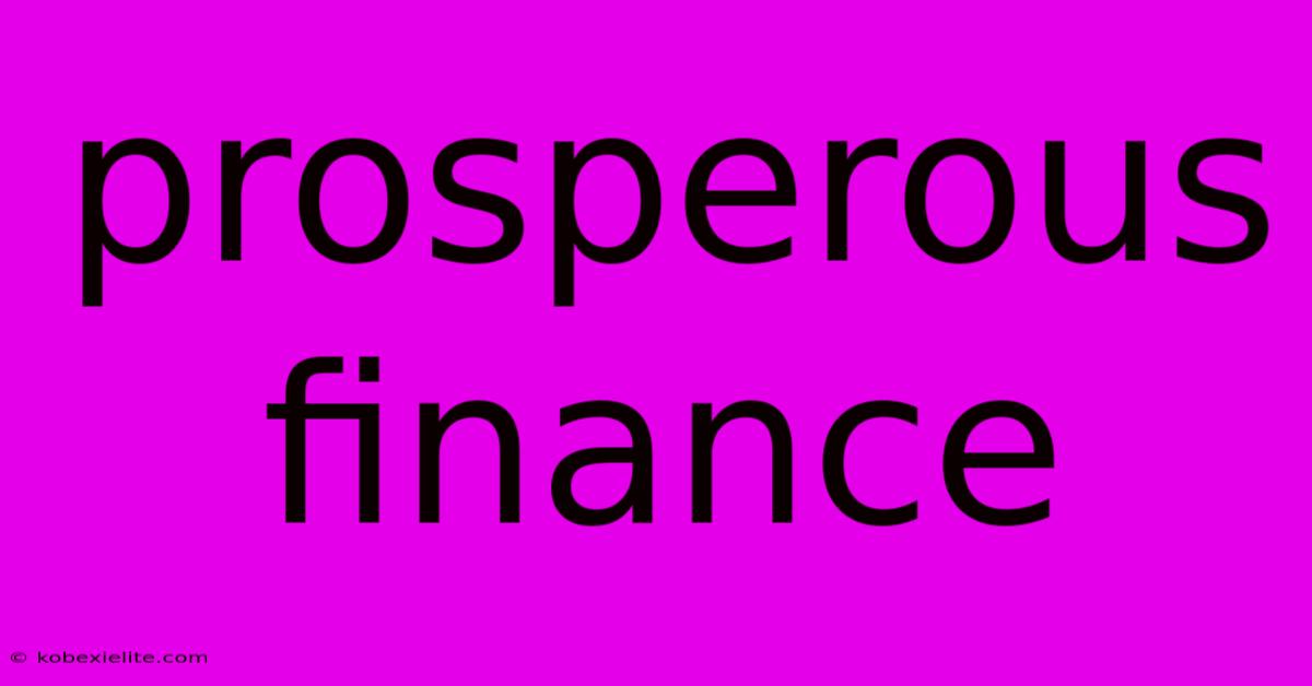 Prosperous Finance Prosperous Finance