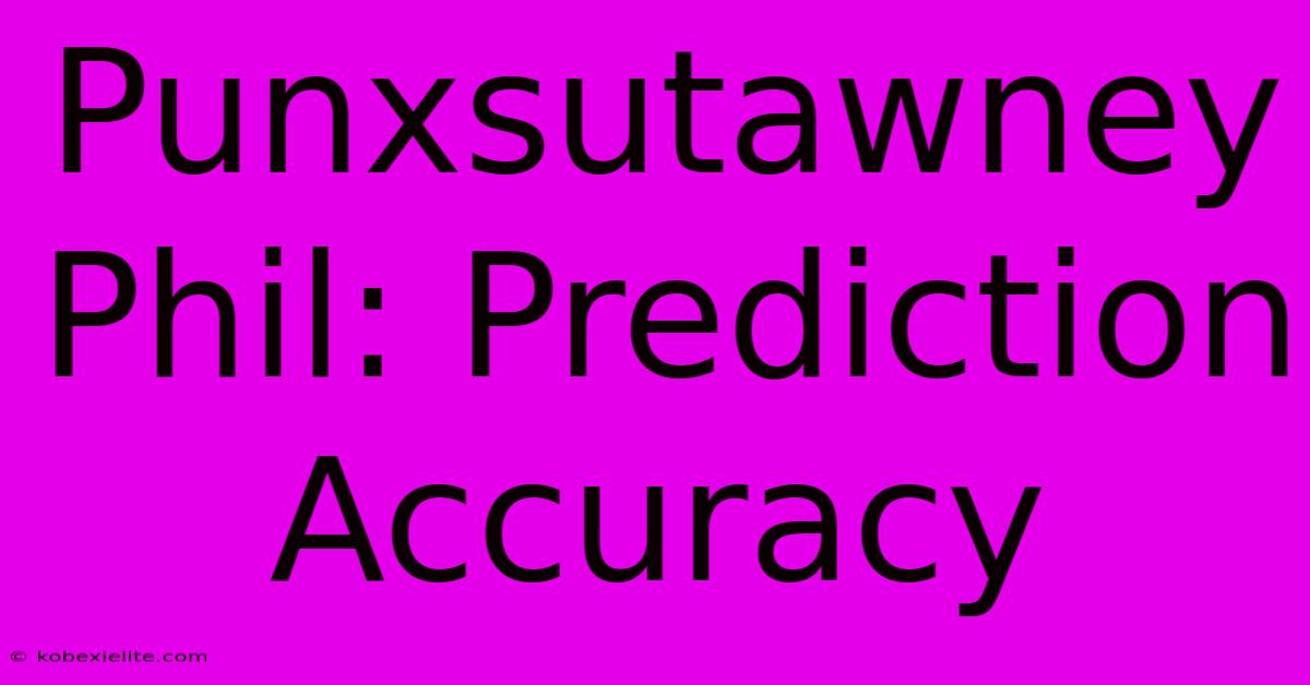 Punxsutawney Phil: Prediction Accuracy