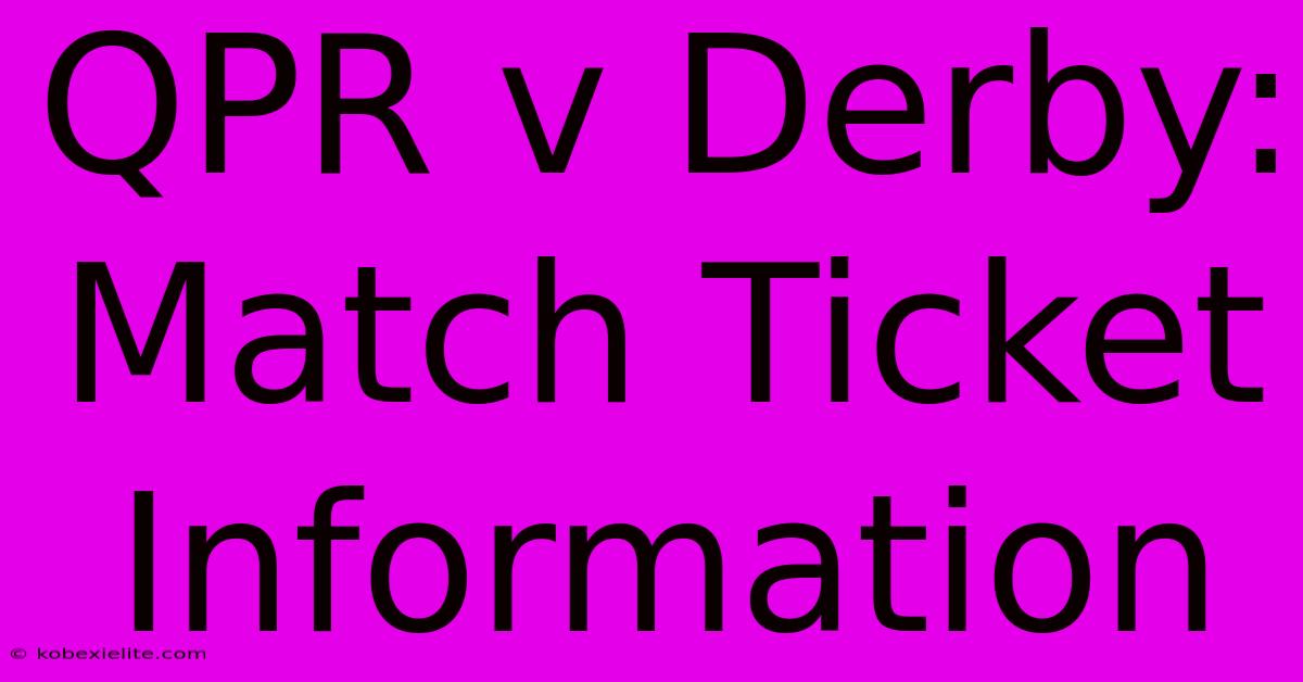 QPR V Derby: Match Ticket Information