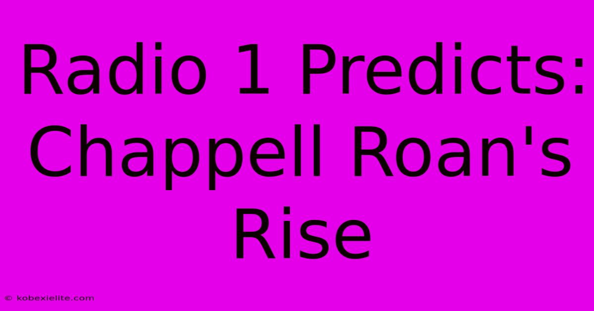 Radio 1 Predicts: Chappell Roan's Rise