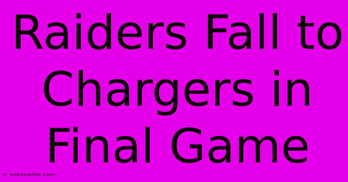 Raiders Fall To Chargers In Final Game