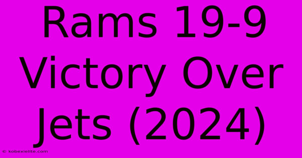 Rams 19-9 Victory Over Jets (2024)