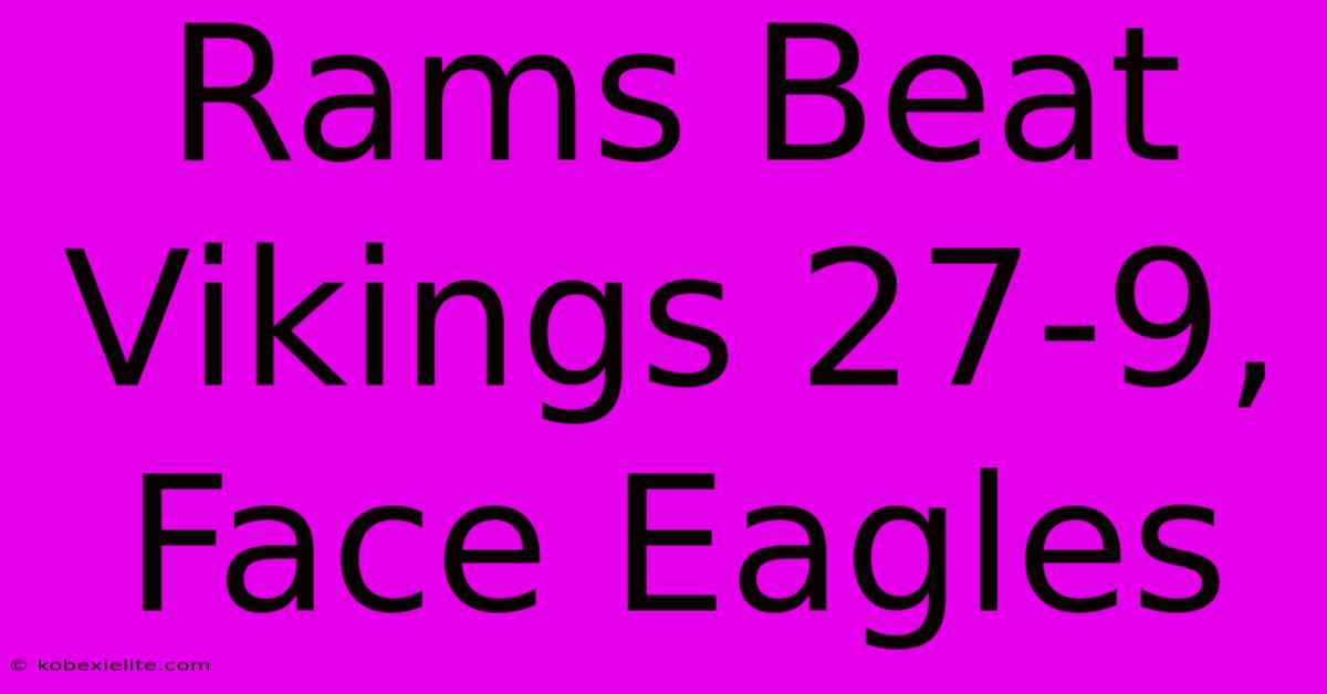 Rams Beat Vikings 27-9, Face Eagles