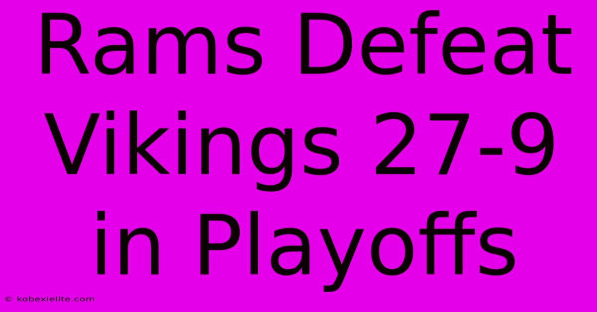 Rams Defeat Vikings 27-9 In Playoffs