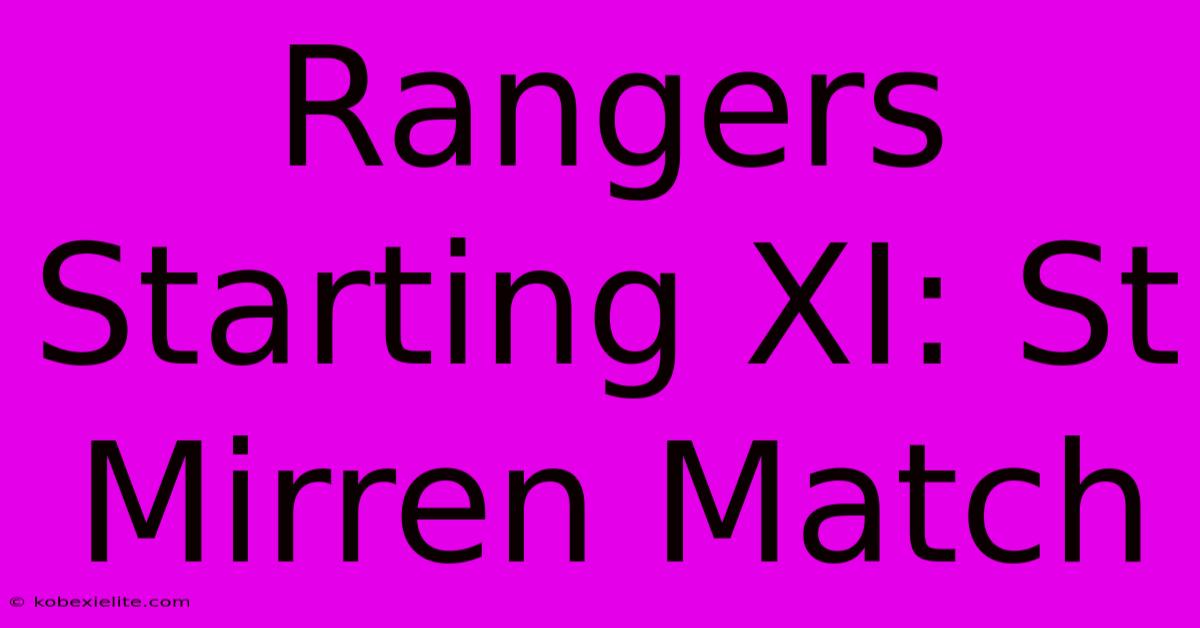 Rangers Starting XI: St Mirren Match