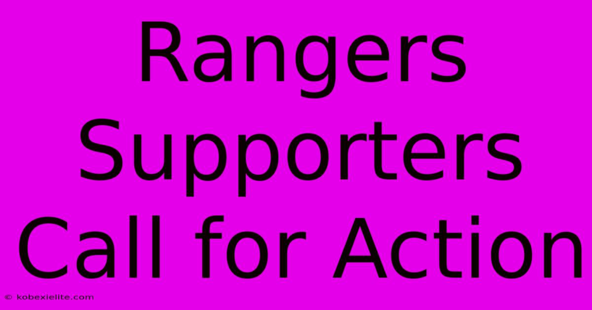 Rangers Supporters Call For Action