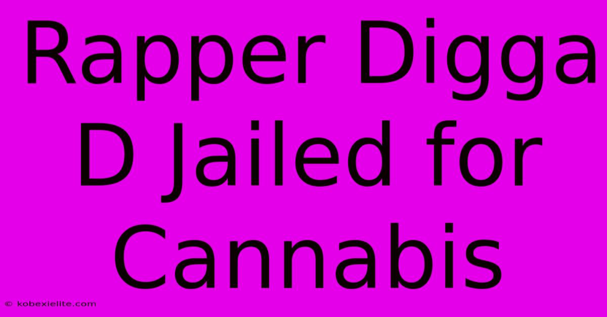 Rapper Digga D Jailed For Cannabis