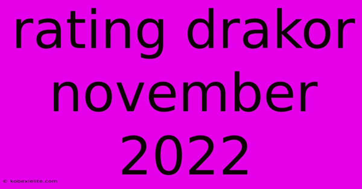 Rating Drakor November 2022