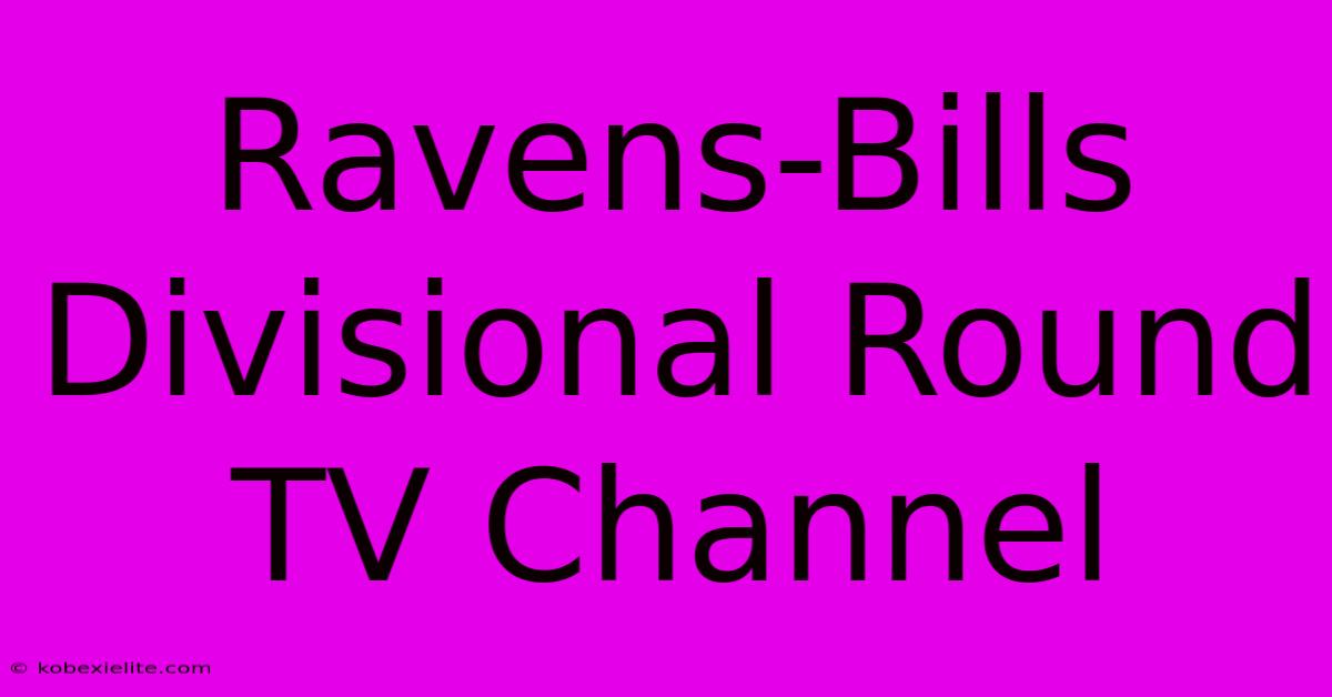 Ravens-Bills Divisional Round TV Channel