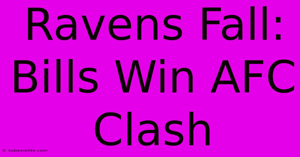 Ravens Fall: Bills Win AFC Clash