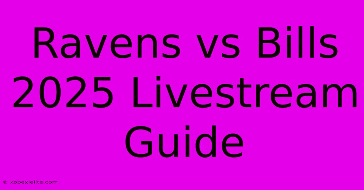 Ravens Vs Bills 2025 Livestream Guide