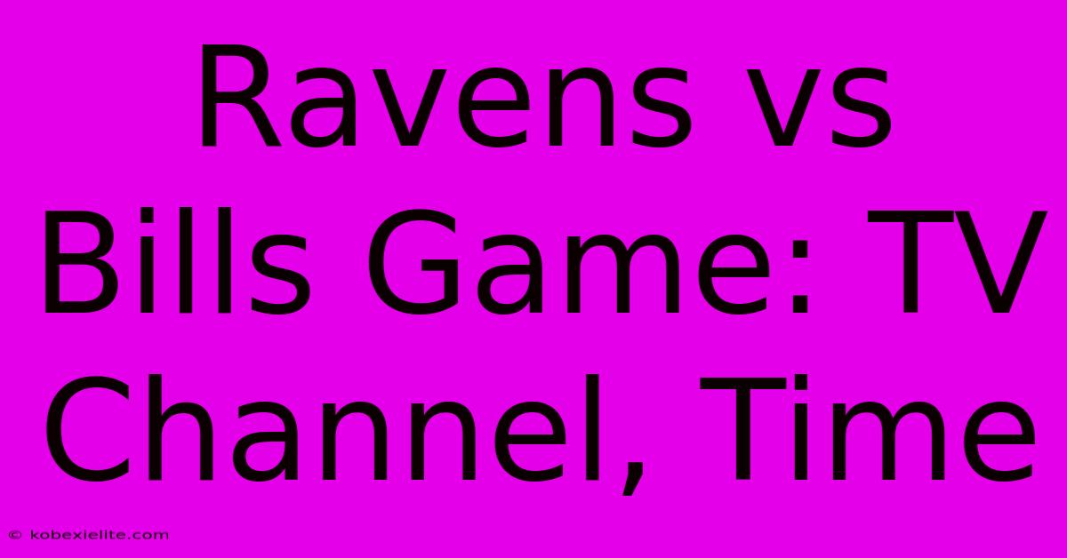 Ravens Vs Bills Game: TV Channel, Time