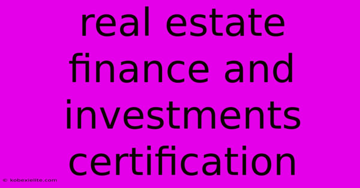 Real Estate Finance And Investments Certification Real Estate Finance And Investments Certification