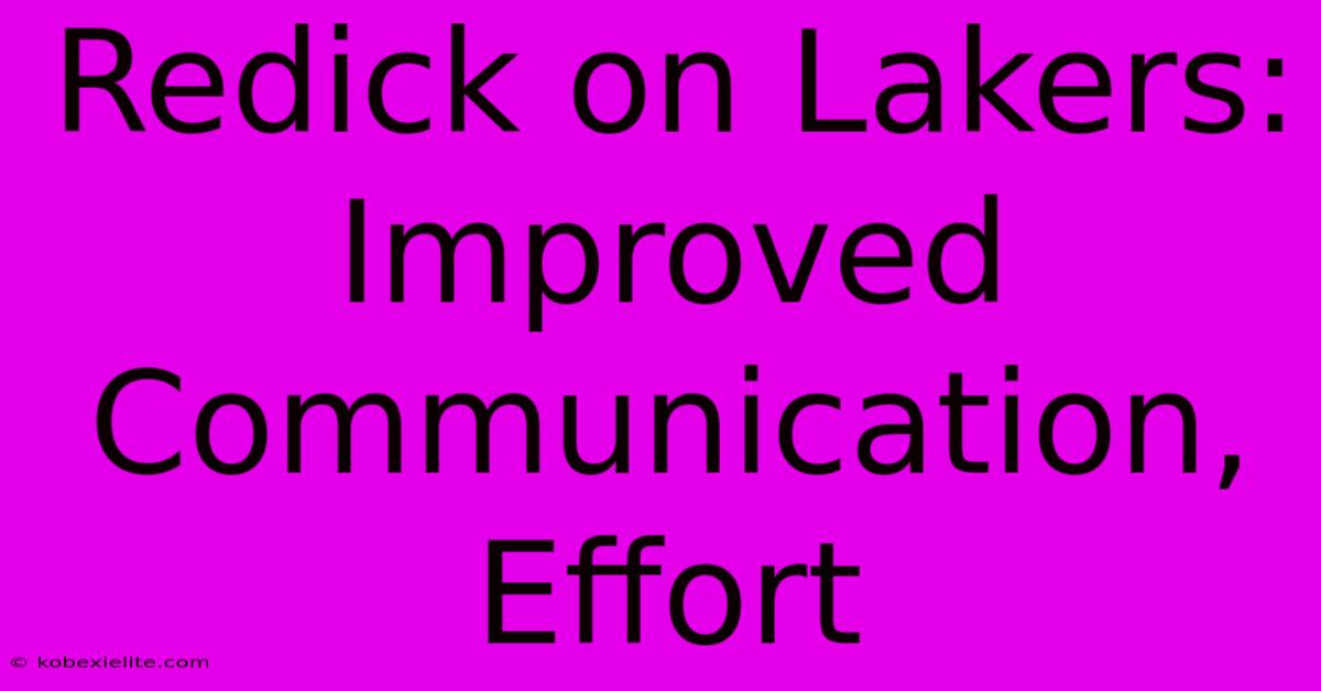 Redick On Lakers: Improved Communication, Effort