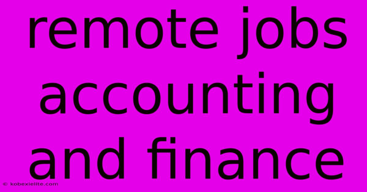 Remote Jobs Accounting And Finance Remote Jobs Accounting And Finance