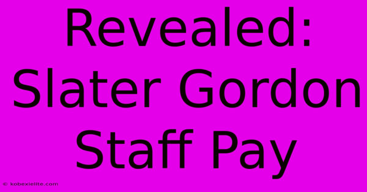 Revealed: Slater Gordon Staff Pay