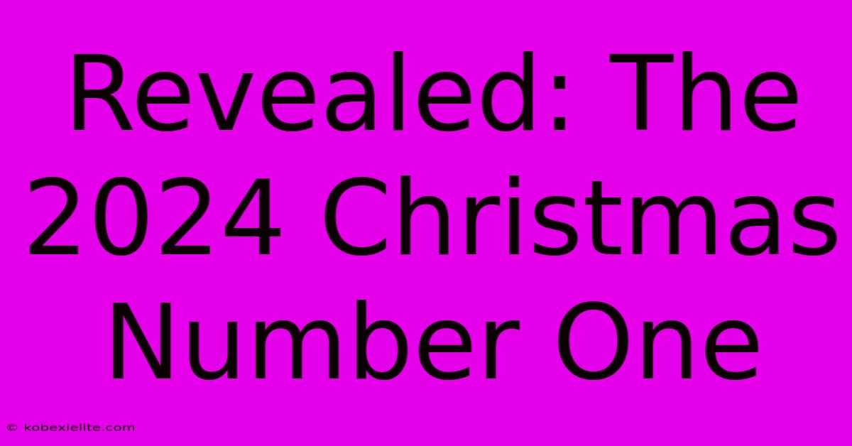 Revealed: The 2024 Christmas Number One