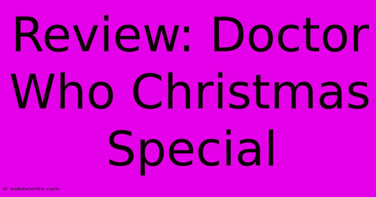 Review: Doctor Who Christmas Special