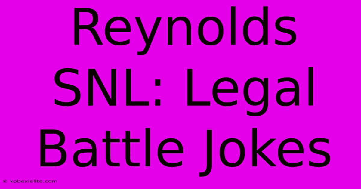 Reynolds SNL: Legal Battle Jokes