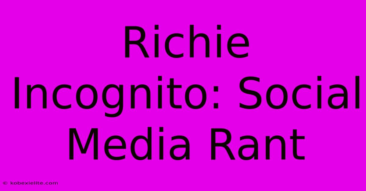 Richie Incognito: Social Media Rant