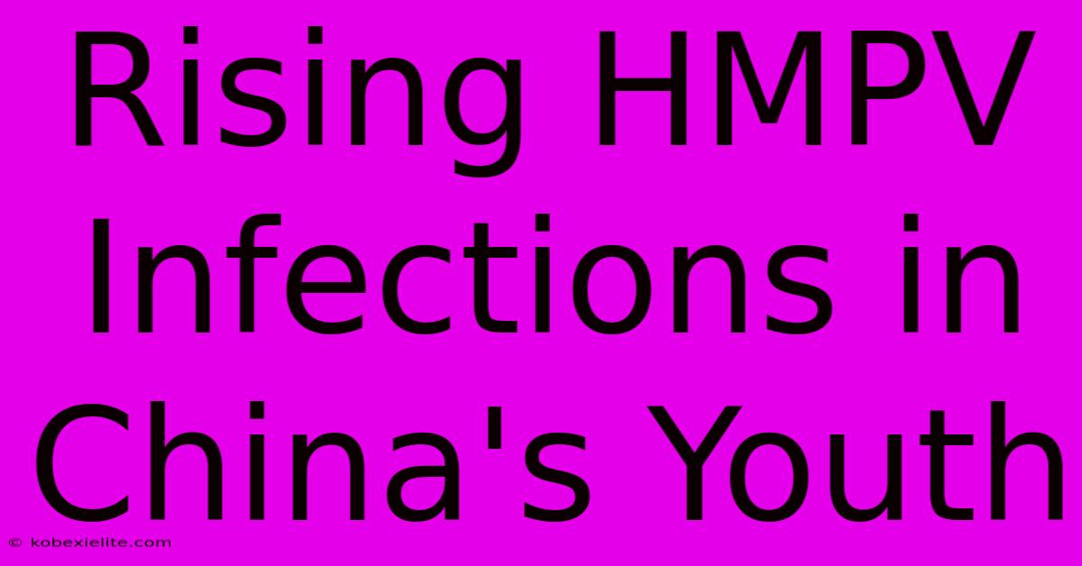 Rising HMPV Infections In China's Youth