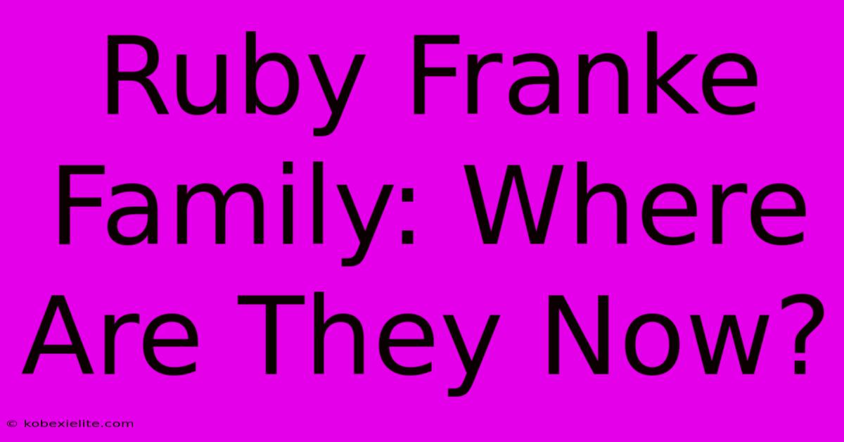 Ruby Franke Family: Where Are They Now?