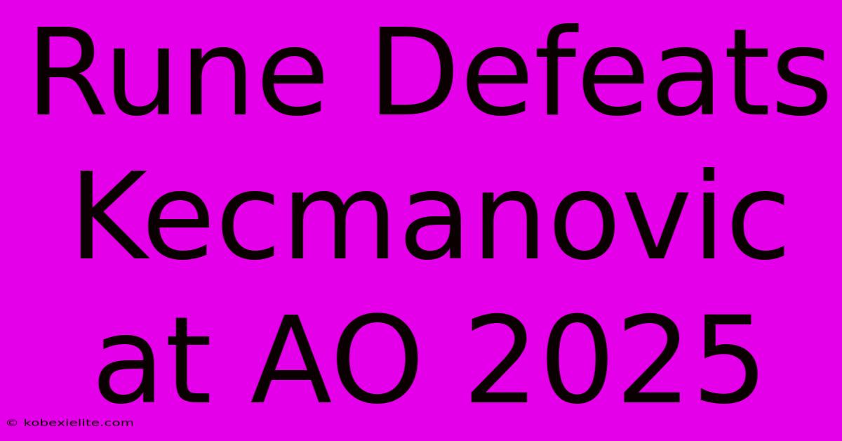 Rune Defeats Kecmanovic At AO 2025