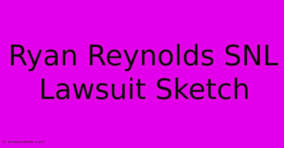 Ryan Reynolds SNL Lawsuit Sketch