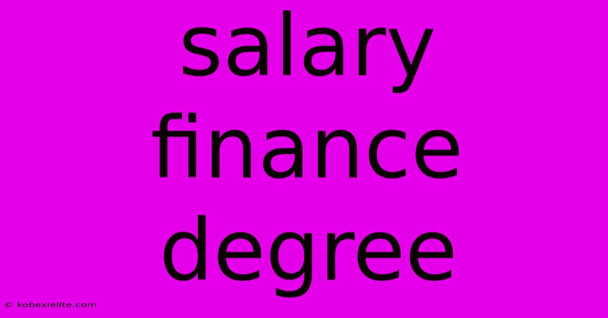 Salary Finance Degree Salary Finance Degree